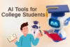 Best AI Tools for College Students: Top Picks - Post Thumbnail