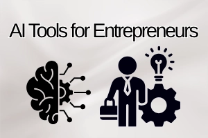 Best AI Tools for Entrepreneurs: Top Picks