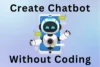 How to Create a Chatbot Without Coding – Step by Step - Post Thumbnail