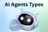 Types of AI Agents: Explained Simply - Post Thumbnail