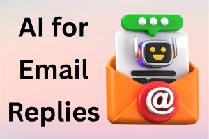 How to Use AI for Email Replies: 12+ Practical Ways