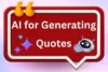How to Use AI to Generate Quotes Easily in 12+ Ways - Post Thumbnail
