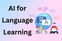 How to Use AI for Language Learning: 12+ Practical Ways