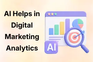 How AI Helps in Digital Marketing Analytics: 10 Key Ways