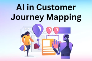 How AI Helps in Customer Journey Mapping: 15 Best Ways