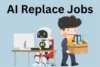 Can AI Replace Human Jobs in the Future: Explained - Post Thumbnail