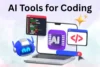 How to Use AI Tools for Coding: Step-by-Step Guide - Post Thumbnail