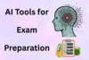 Best AI Tools for Exam Preparation: Boost Scores Fast - Post Thumbnail