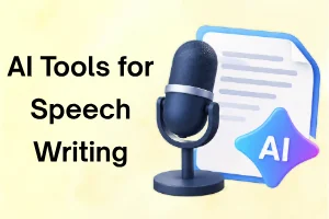 Best AI Tool for Speech Writing: Top Tools to Try in 2026