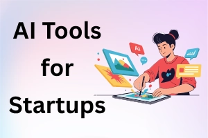 Best AI Tools for Startups: Top Picks & Uses