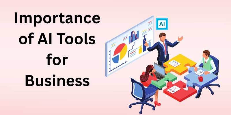 AI tools importance for business