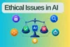 Ethical Issues in Artificial Intelligence - Explained - Post Thumbnail