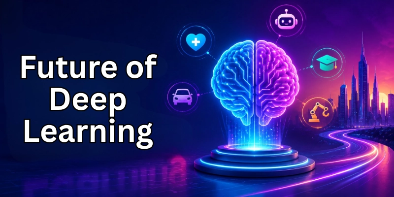 future of deep learning