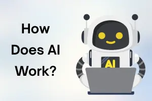 How Does Artificial Intelligence Work? Simple Beginner’s Guide