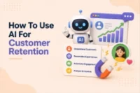 How To Use AI For Customer Retention – Step-by-Step Guide