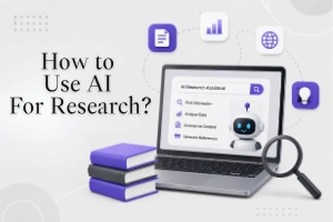 How to Use AI for Research? – Complete Guide