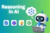 What is Reasoning in AI? Types, Benefits & Examples - Post Thumbnail
