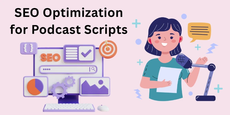 SEO Optimization for Podcast Scripts