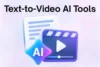 Text-to-Video AI Tools: Best Options for Creating Videos From Text - Post Thumbnail